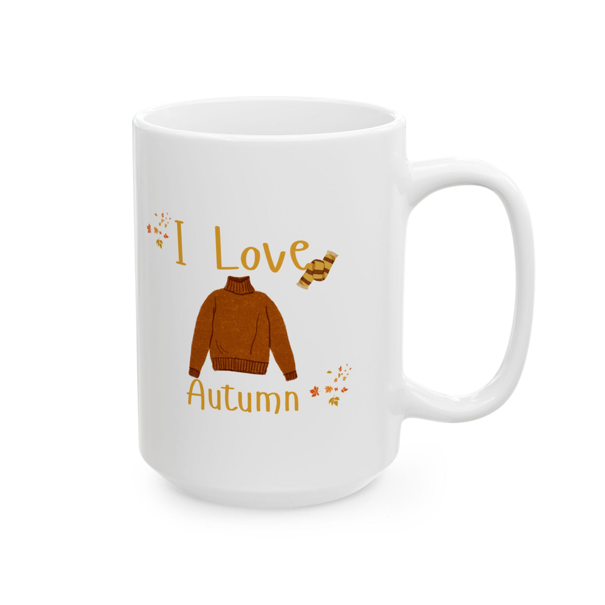 I Love Autumn Mug – Cozy Fall Sweater Coffee Cup (11oz, 15oz)