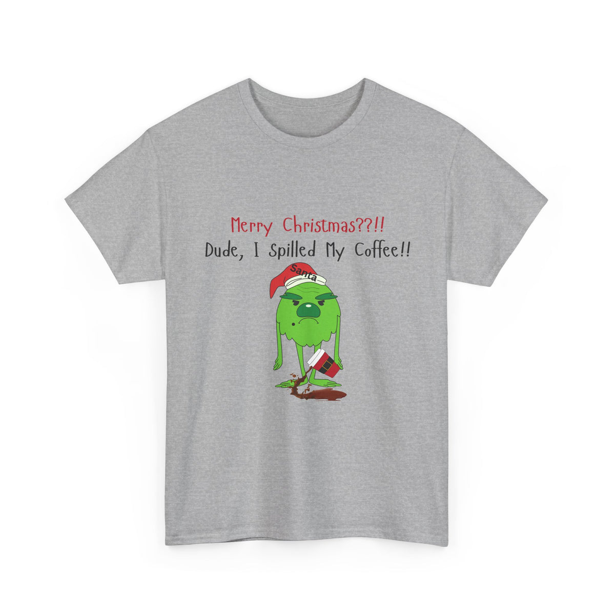 I Spilled My Coffee T-Shirt – Funny Christmas Tee
