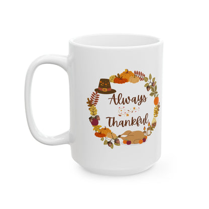 Always Thankful Mug – Autumn Wreath Fall Coffee Cup (11oz, 15oz)