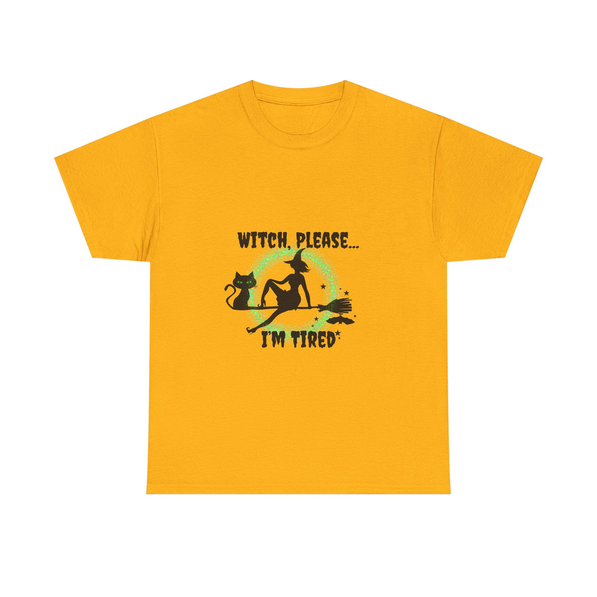 Witch Please I’m Tired T-Shirt – Funny Witch & Black Cat Halloween Tee