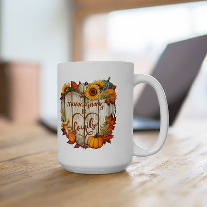 Thanksgiving Is Family Mug – Pumpkin & Sunflower Fall Coffee Cup (11oz, 15oz)