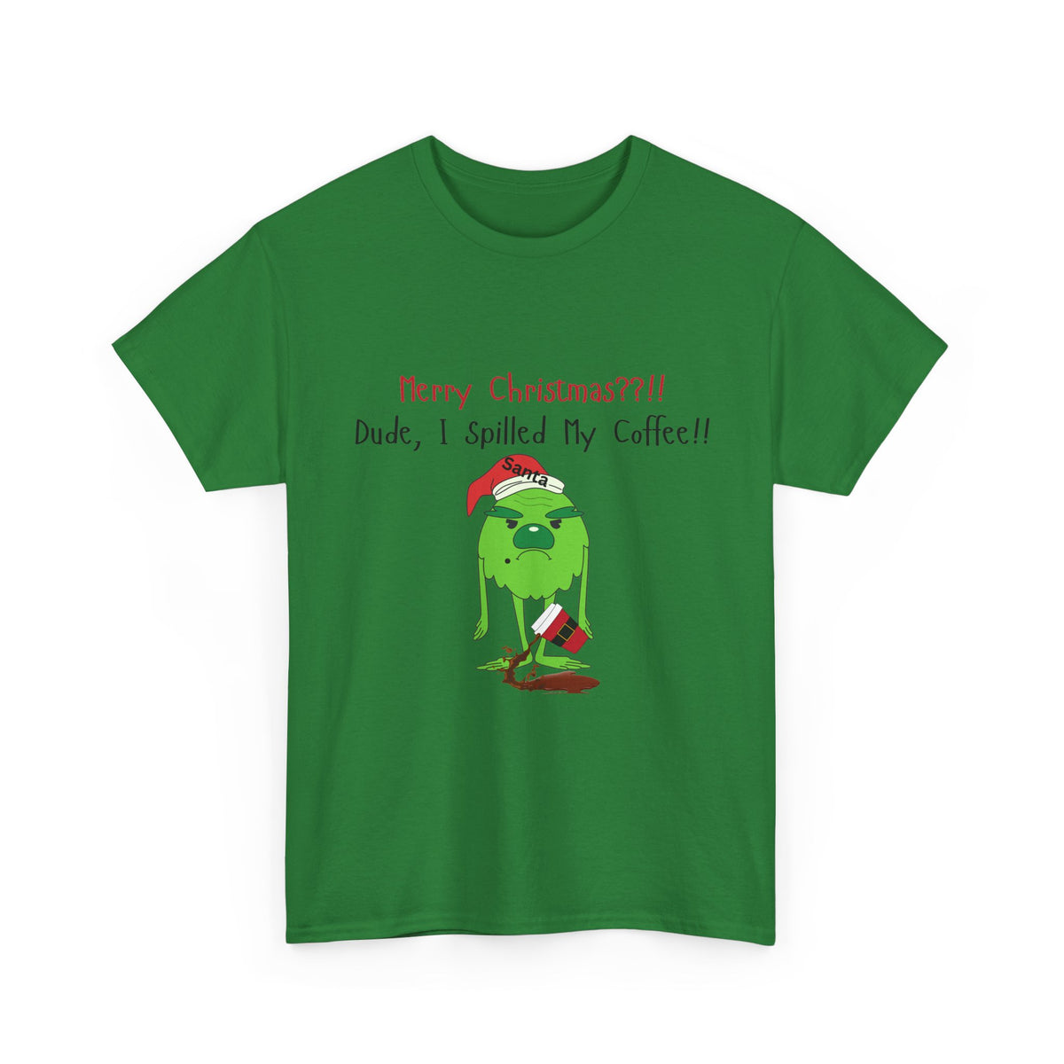 I Spilled My Coffee T-Shirt – Funny Christmas Tee