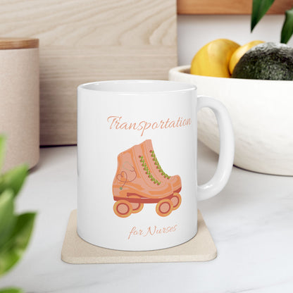 Transportation for Nurses Mug – Funny Roller Skate Nurse Gift
