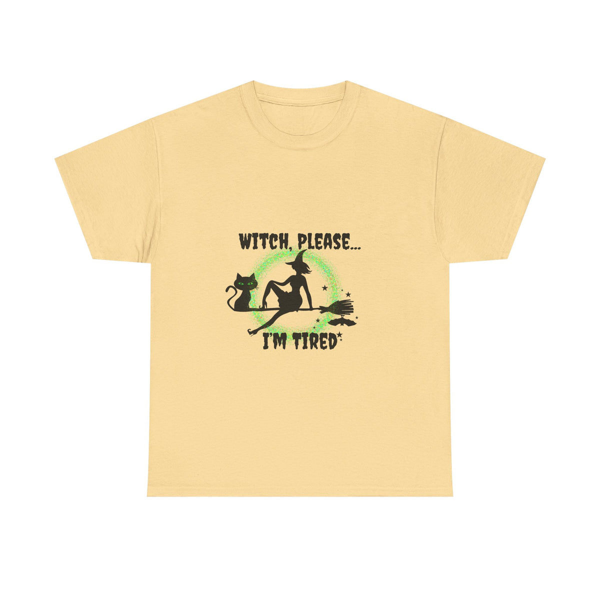 Witch Please I’m Tired T-Shirt – Funny Witch & Black Cat Halloween Tee