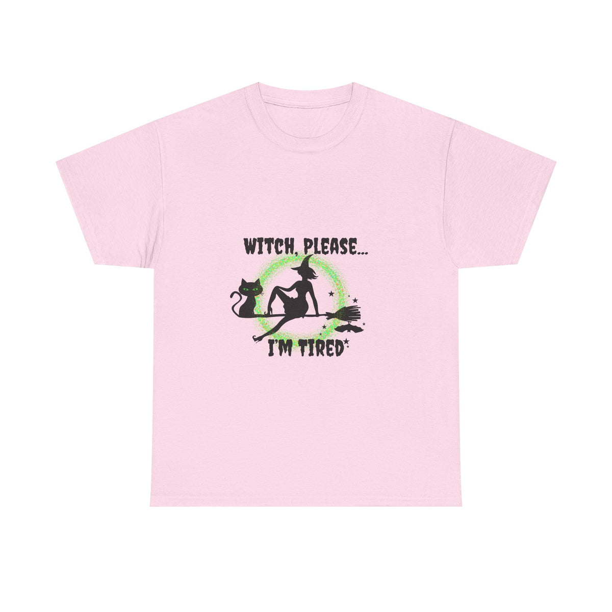 Witch Please I’m Tired T-Shirt – Funny Witch & Black Cat Halloween Tee