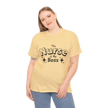 The Nurse Is the Boss T-Shirt – Fun Nurse Gift & Nurse Appreciation Tee