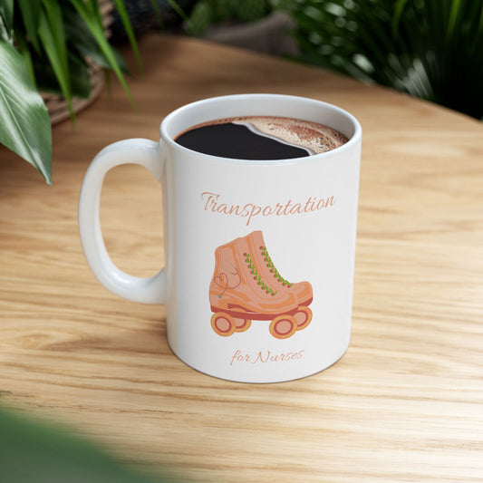 Transportation for Nurses Mug – Funny Roller Skate Nurse Gift