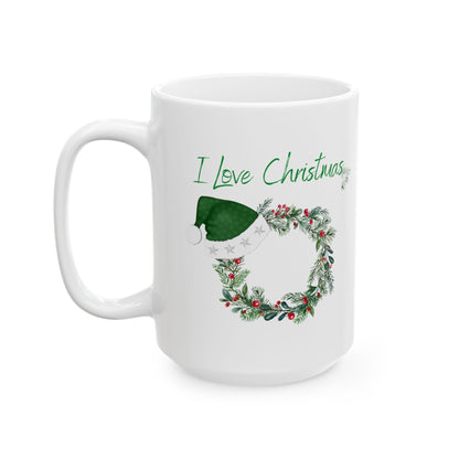 I Love Christmas Mug – Festive Wreath with Green Santa Hat Ceramic Coffee Cup (11oz, 15oz)