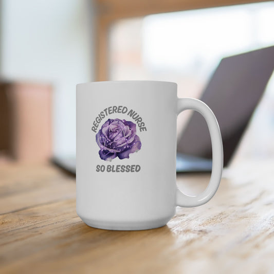 Registered Nurse So Blessed Mug – RN Floral Coffee Cup, Nurse Gift, 11oz or 15oz