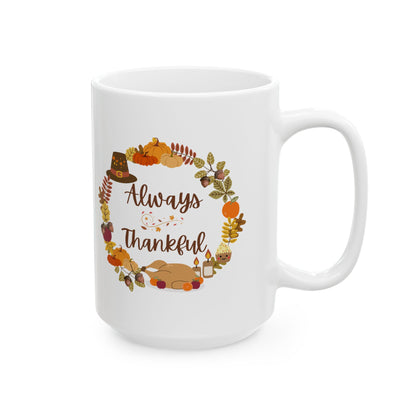 Always Thankful Mug – Autumn Wreath Fall Coffee Cup (11oz, 15oz)